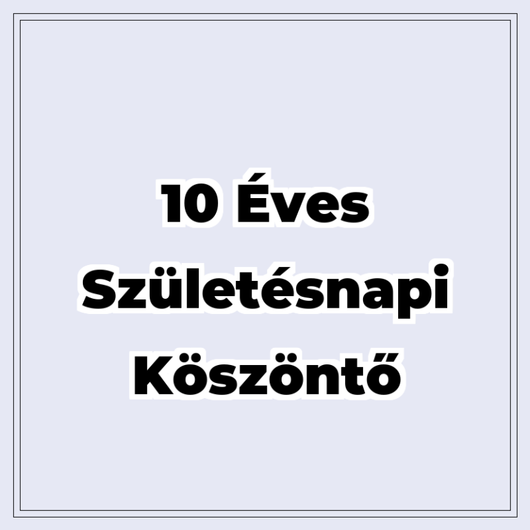10 éves születésnapi köszöntő