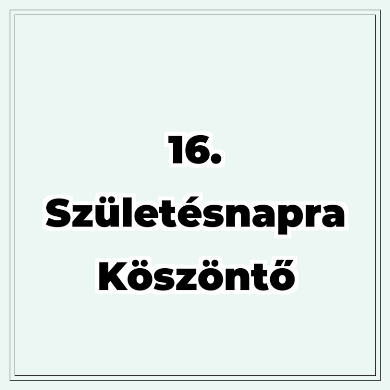 16. születésnapra köszöntő
