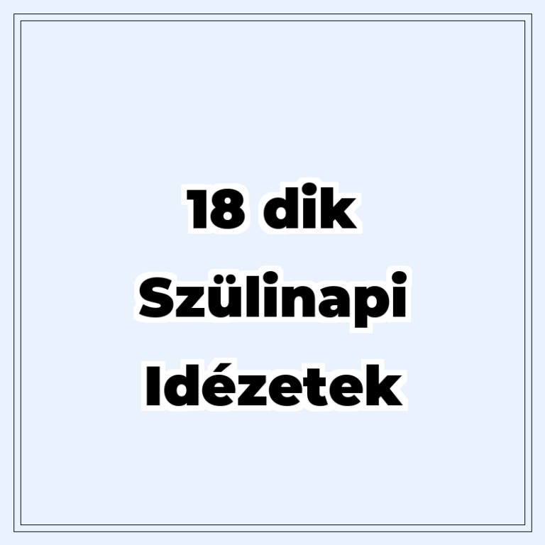 18-dik-szulinapi-idezetek