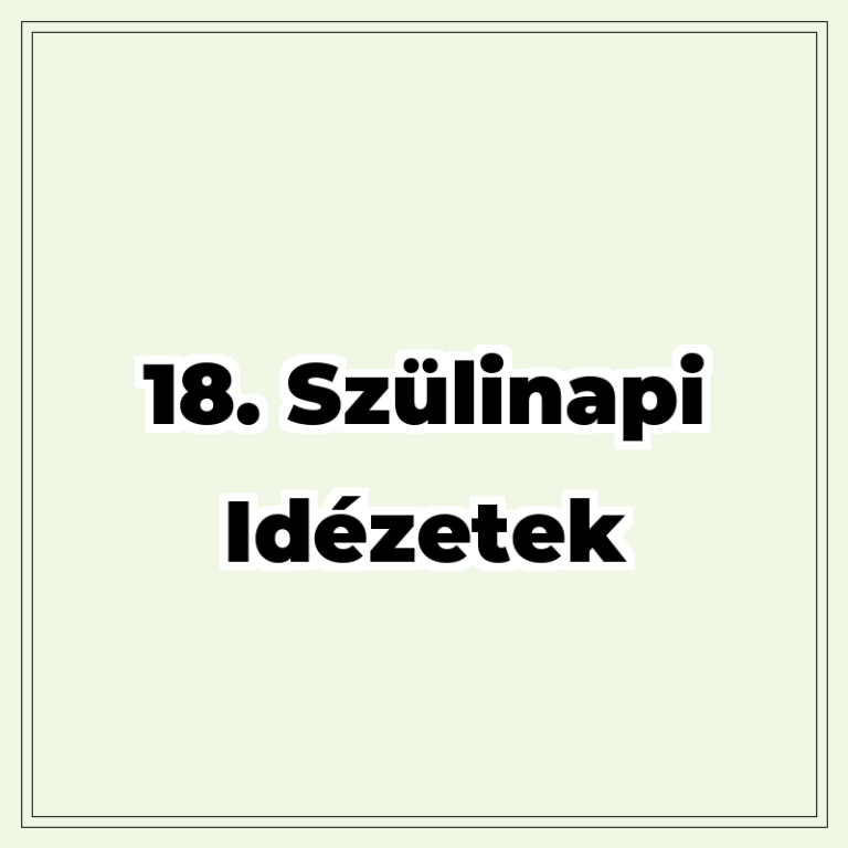 18. szülinapi idézetek