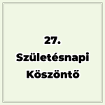 27. születésnapi köszöntő