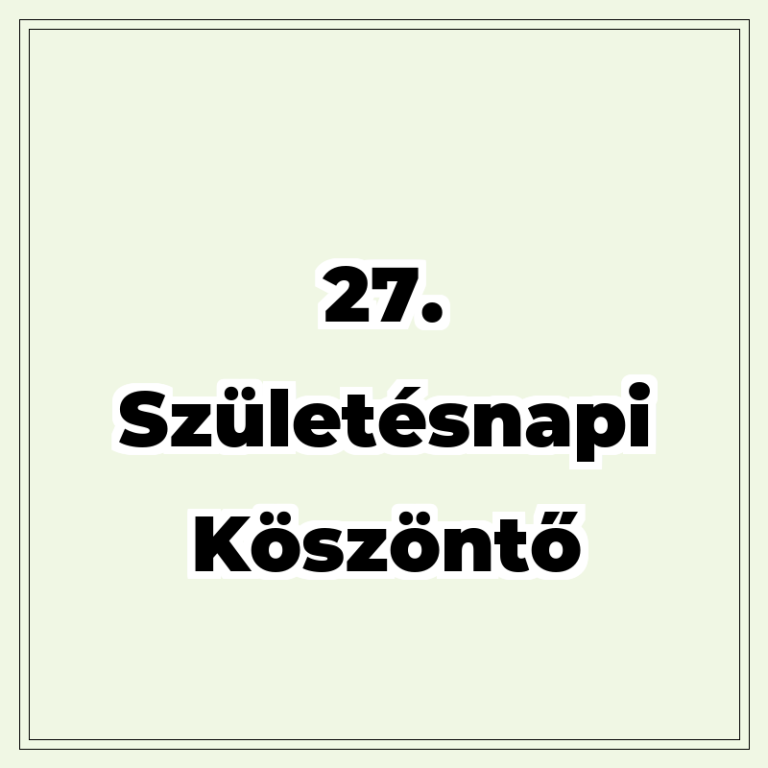 27. születésnapi köszöntő