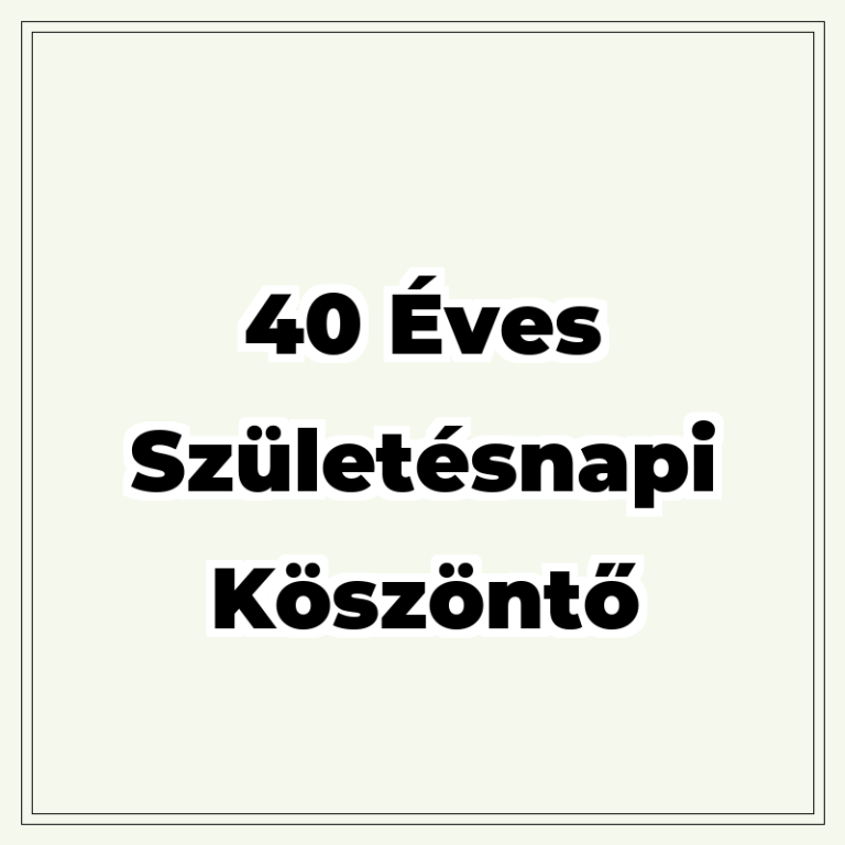 40-eves-szuletesnapi-koszonto