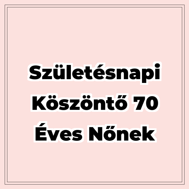 50 Születésnapi köszöntő 70 éves nőnek