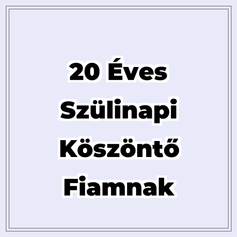 50 darab 20 éves szülinapi köszöntő fiamnak
