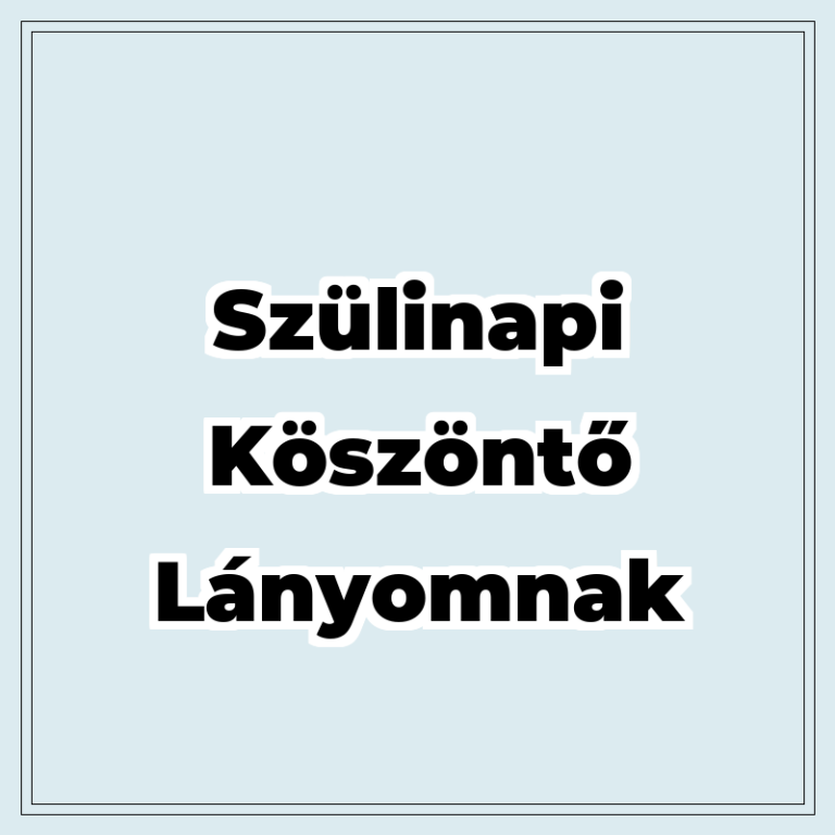 50 darab szülinapi köszöntő lányomnak
