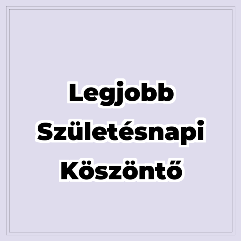 50 legjobb születésnapi köszöntő