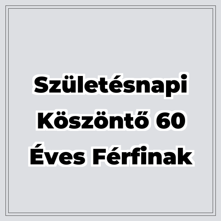 Születésnapi köszöntő 60 éves férfinak