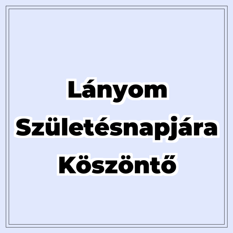 lanyom-szuletesnapjara-koszonto