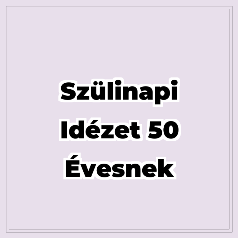 szulinapi-idezet-50-evesnek