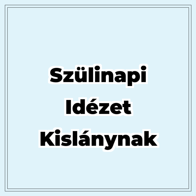 szulinapi-idezet-kislanynak