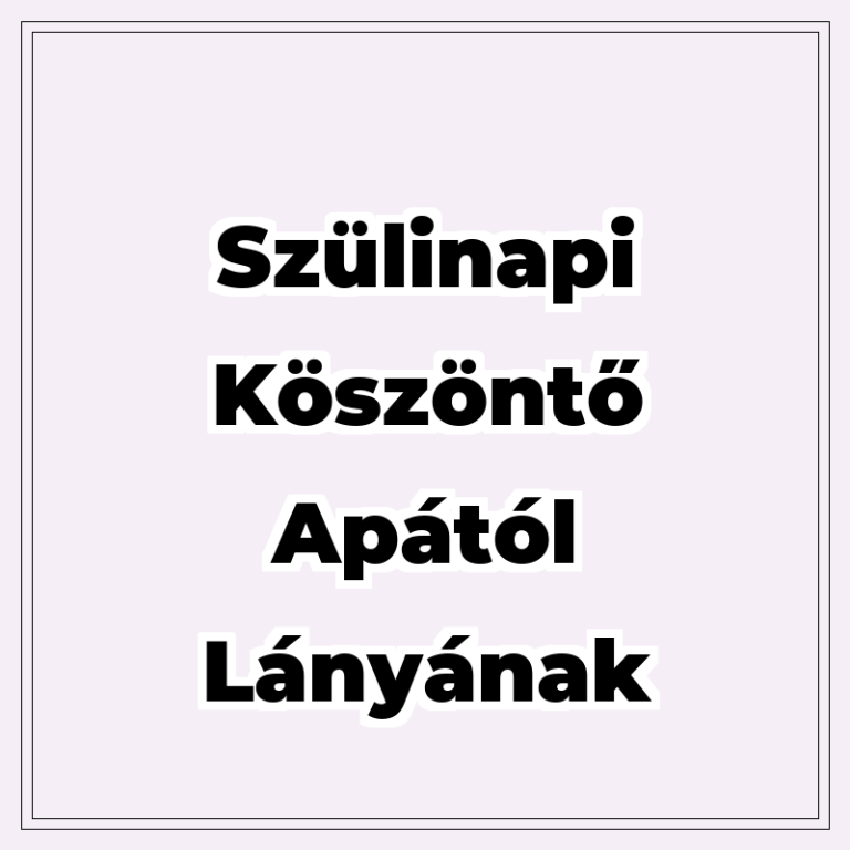szulinapi-koszonto-apatol-lanyanak