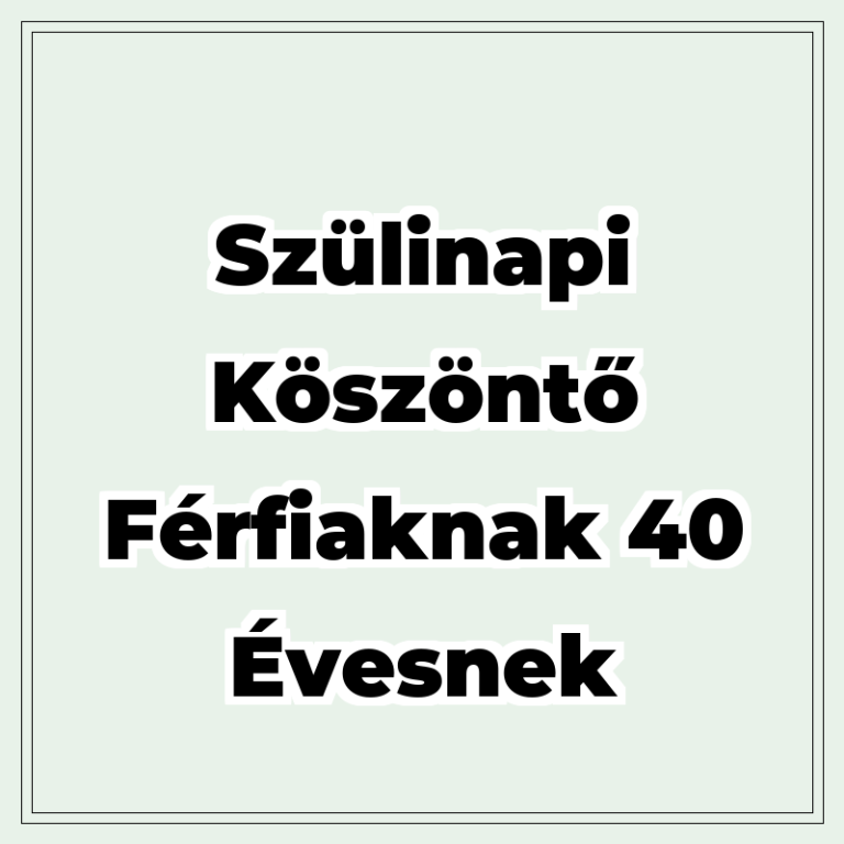 szulinapi-koszonto-ferfiaknak-40-evesnek