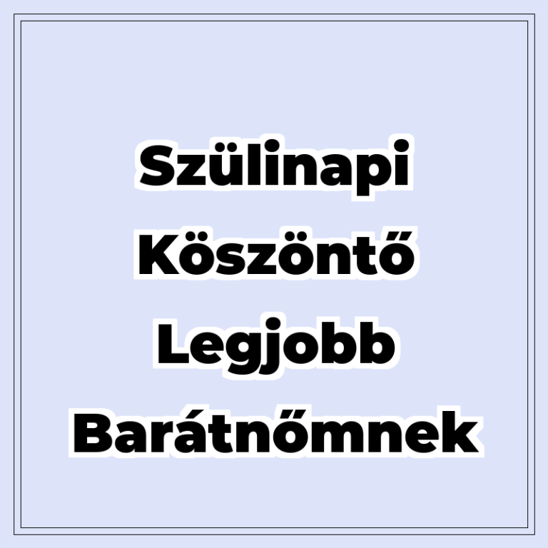szulinapi-koszonto-legjobb-baratnomnek