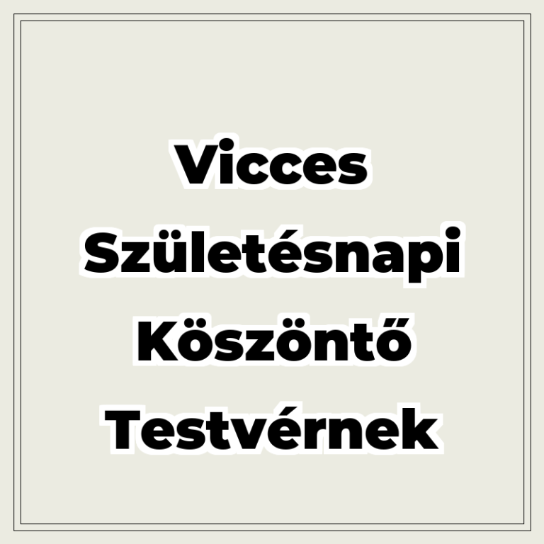 vicces-szuletesnapi-koszonto-testvernek