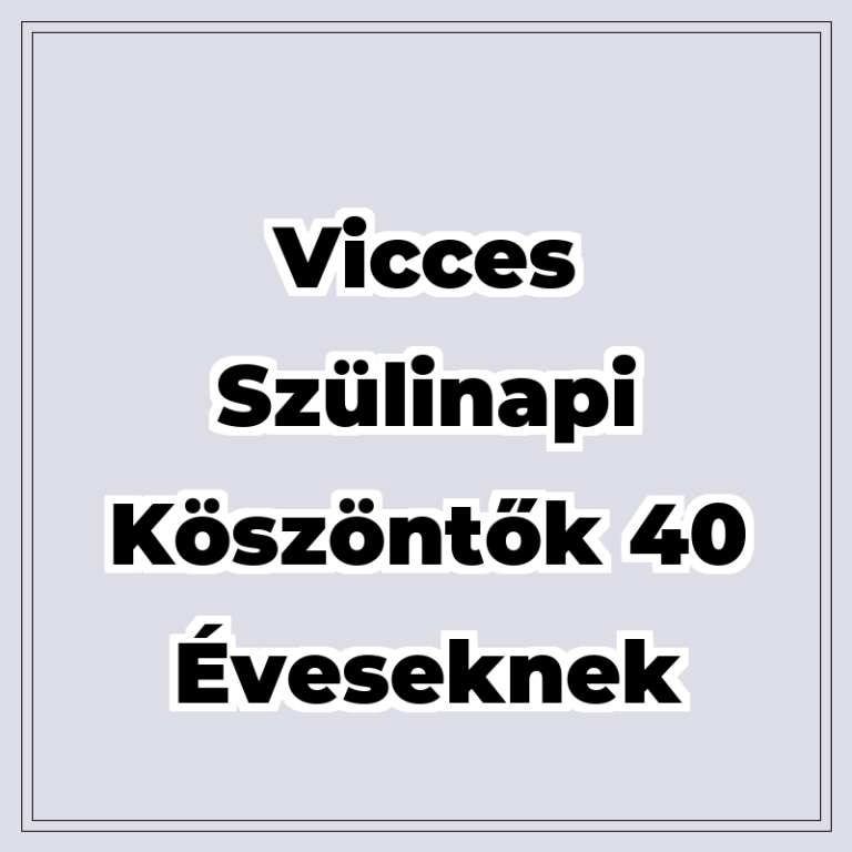 vicces-szulinapi-koszontok-40-eveseknek